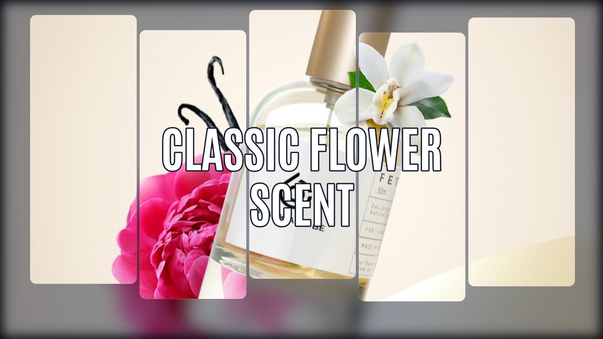 classic flower scent