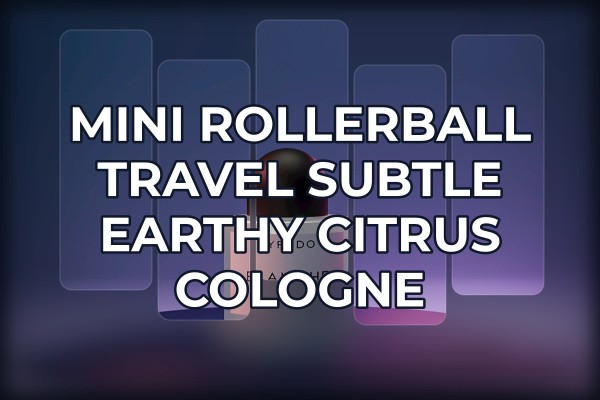 Mini rollerball travel subtle earthy citrus cologne