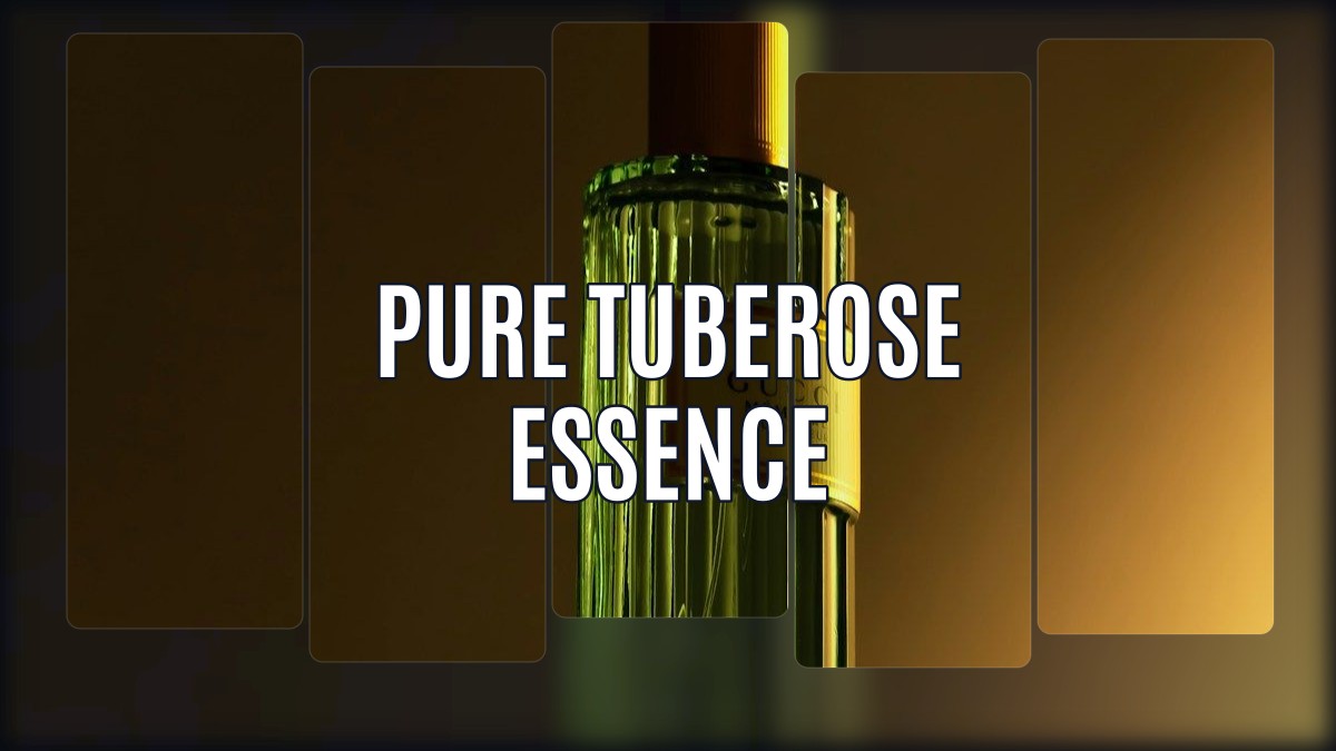 pure tuberose essence