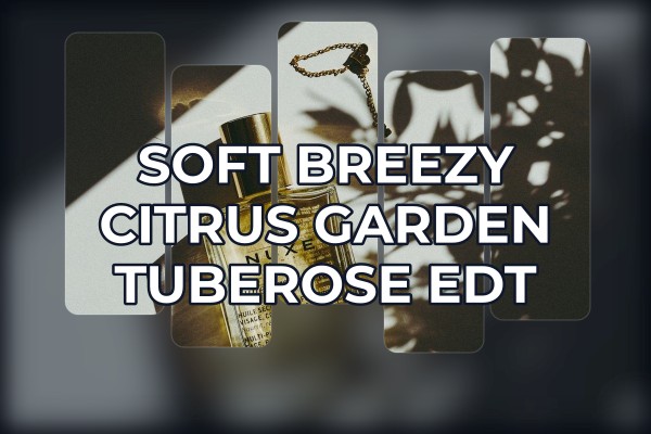 soft breezy citrus garden tuberose edt